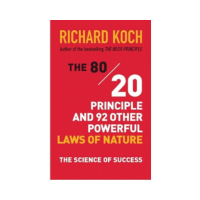 The 80 / 20 Principle Richard Koch The 80 / 20 Principle Richard Koch