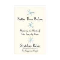 Better than Before Gretchen Rubin