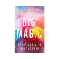 Big Magic Elizabeth Gilbert Big Magic Elizabeth Gilbert