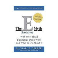 The E Myth Revisited Michael E. Gerber