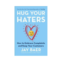 Hug Your Haters Jay Baer