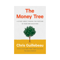Money Tree Chris Guillebeau Money Tree Chris Guillebeau